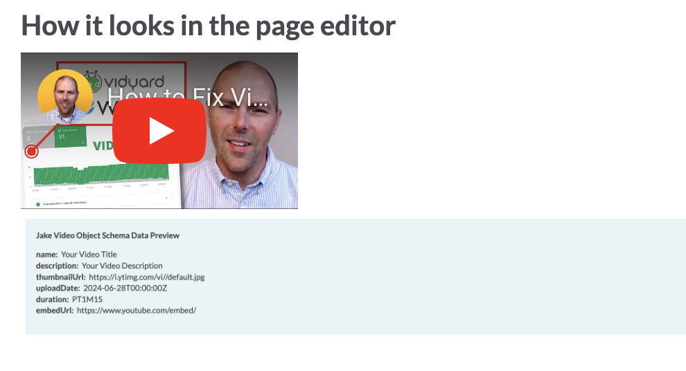 Just drag the module below your existing video embed and fill out the structured data fields.